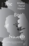 The Book Of Naseeb di Khaled Nurul Hakim edito da Penned In The Margins