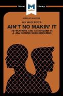 Ain't No Makin' It di Anna Seiferle-Valencia edito da Macat International Limited