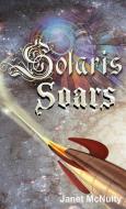 Solaris Soars di Janet Mcnulty edito da MMP Publishing