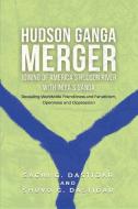 Hudson Ganga Merger di Sachi G. Dastidar, Shuvo G. Dastidar edito da Authors' Tranquility Press