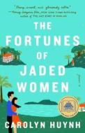 The Fortunes of Jaded Women di Carolyn Huynh edito da ATRIA