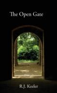 The Open Gate di R. J. Keeler edito da Manor House Publishing Inc.