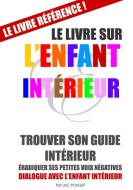 Le Livre sur l'Enfant Intérieur (couverture souple) di Luc Pouget edito da Books on Demand