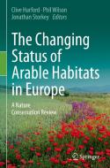 The Changing Status of Arable Habitats in Europe edito da Springer International Publishing