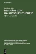 Beitr GE Zur Galoisschen Theorie di Reinhold Baer edito da Walter de Gruyter