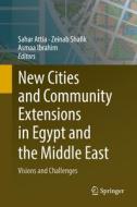 New Cities And Community Extensions In Egypt And The Middle East edito da Springer International Publishing Ag