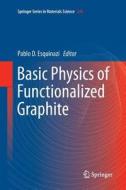 Basic Physics of Functionalized Graphite edito da Springer International Publishing