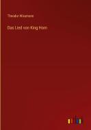 Das Lied von King Horn di Theodor Wissmann edito da Outlook Verlag