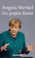 Angela Merkel, Die großen Reden di Angela Merkel edito da Droemer HC