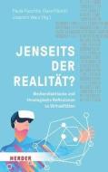 Jenseits der Realität? edito da Herder Verlag GmbH