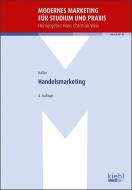 Handelsmarketing di Sabine Haller edito da Kiehl Friedrich Verlag G
