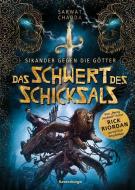 Sikander gegen die Götter: Das Schwert des Schicksals di Sarwat Chadda edito da Ravensburger Verlag