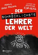 Der schrecklichste Lehrer der Welt di Marius Horn Molaug edito da Egmont Schneiderbuch