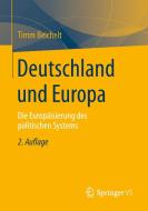 Deutschland und Europa di Timm Beichelt edito da VS Verlag für Sozialw.