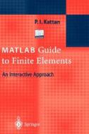 MATLAB Guide to Finite Elements: An Interactive Approach [With CDROM] di Peter Issa Kattan edito da Springer