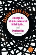 die dinge, die ich denke, während ich höflich lächle ... und Synchronicity di Sharon Dodua Otoo edito da FISCHER Taschenbuch
