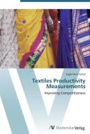 Textiles Productivity Measurements di Sagib Mian Sohail edito da AV Akademikerverlag