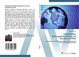 Analytische Betrugserkennung im Bankenumfeld di Patrick Reolon edito da AV Akademikerverlag
