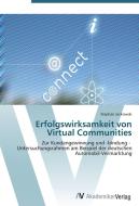 Erfolgswirksamkeit von Virtual Communities di Stephan Jackowski edito da AV Akademikerverlag