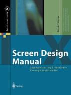 Screen Design Manual di Frank Thissen edito da Springer-verlag Berlin And Heidelberg Gmbh & Co. Kg