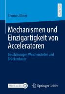 Mechanismen und Einzigartigkeit von Acceleratoren di Thomas Ulmer edito da Springer Fachmedien Wiesbaden