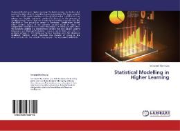 Statistical Modelling in Higher Learning di Innocent Mamvura edito da LAP Lambert Academic Publishing