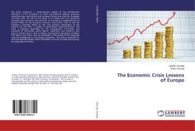 The Economic Crisis Lessons of Europe di Lembo Tanning, Toivo Tanning edito da LAP Lambert Academic Publishing