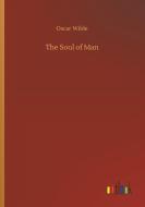 The Soul of Man di Oscar Wilde edito da Outlook Verlag