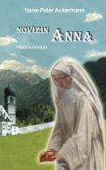 "Novizin Anna" di Hans-Peter Ackermann edito da Books on Demand