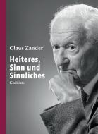Heiteres, Sinn und Sinnliches di Claus Zander edito da tredition
