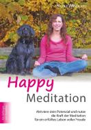 Happy Meditation di Nicole Wendland edito da Books on Demand