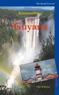 Guyana di Bernhard Conrad edito da Books on Demand