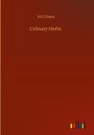 Culinary Herbs di M. G Kains edito da Outlook Verlag