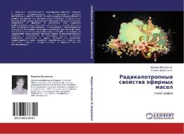 Radikalotropnye Svoystva Efirnykh Masel di Lesovskaya Marina, Sharapaeva Mariya edito da Lap Lambert Academic Publishing