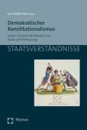 Demokratischer Konstitutionalismus edito da Nomos Verlagsges.MBH + Co