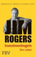 Jim Rogers -  Investmentregeln für das Leben di Jim Rogers edito da FBV