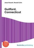 Guilford, Connecticut edito da Book On Demand Ltd.