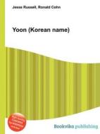 Yoon (korean Name) edito da Book On Demand Ltd.