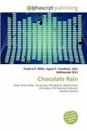 Chocolate Rain edito da Vdm Publishing House