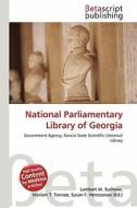 National Parliamentary Library of Georgia edito da Betascript Publishing