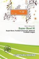 Super Bowl Xi edito da Aud Publishing