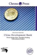 China Development Bank edito da Chrono Press
