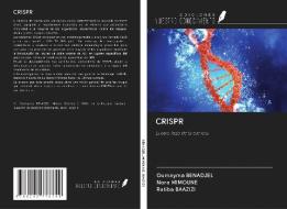 CRISPR di Oumayma Benadjel, Nora Mimoune, Ratiba Baazizi edito da Ediciones Nuestro Conocimiento