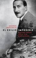 El exilio imposible : Stefan Zweig en el fin del mundo di George Prochnik edito da Editorial Ariel
