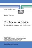 The Market of Virtue di Michael Baurmann edito da Kluwer Law International