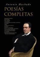 Antonio Machado: Poesías Completas di Antonio Machado edito da L'ALEPH
