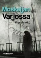Moskeijan varjossa di Virpi Pyykkö edito da Books on Demand