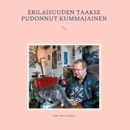 Erilaisuuden taakse pudonnut kummajainen di Sami Antero Nygrén edito da Books on Demand