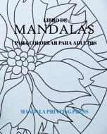 Libro de Mandalas para colorear para adultos di Mandala Printing Press edito da Blurb