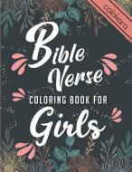 Bible Verse Coloring Book for Girls di Esther Ellis, Colokara edito da ColoKara